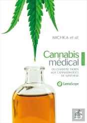 Cannabis Médical ; Édition Complète