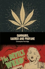 Cannabis, Sacred And Profane