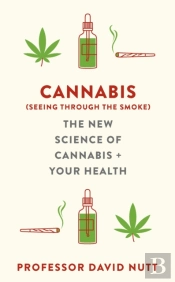 Cannabis (Seeing Through The Smoke)