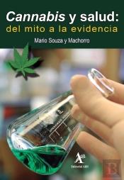 Cannabis Y Salud: Del Mito A La Evidencia
