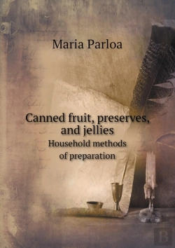 Bertrand.pt - Canned Fruit, Preserves, And Jellies Household Methods Of Preparation