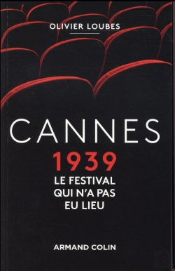 Bertrand.pt - Cannes 1939, Le Festival Qui N'A Pas Eu Lieu