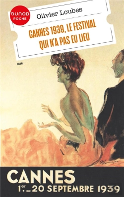 Bertrand.pt - Cannes 1939, Le Festival Qui N'A Pas Eu Lieu