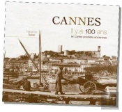 Cannes Il Y A 100 Ans