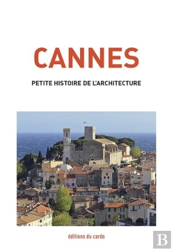 Bertrand.pt - Cannes, Petite Histoire De L'Architecture