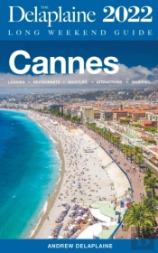 Cannes - The Delaplaine 2022 Long Weekend  Guide