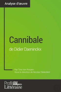 Bertrand.pt - Cannibale De Didier Daeninckx (Analyse Approfondie) : Approfondissez Votre Lecture De Cette Oeuvre Avec Notre Profil Littéraire (Résumé, Fiche De Lecture Et Axes De Lecture)