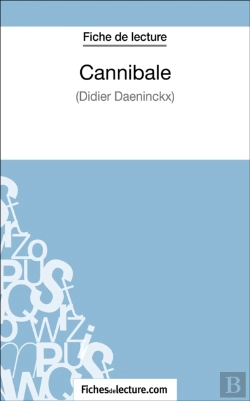 Bertrand.pt - Cannibale De Didier Daeninckx (Fiche De Lecture)