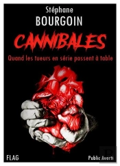 Cannibales : Quand Les Tueurs En Série Passent À Table
