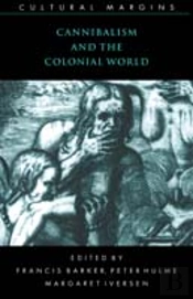 Cannibalism And The Colonial World