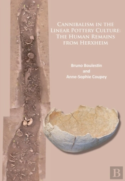 Bertrand.pt - Cannibalism In The Linear Pottery Culture: The Human Remains From Herxheim