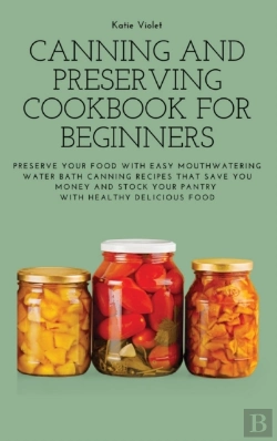 Bertrand.pt - Canning And Preserving Cookbook For Beginners
