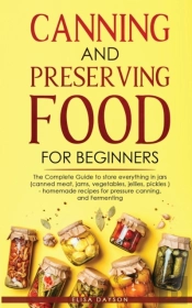 Canning And Preserving Food For Beginners