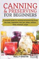 Canning And Preserving For Beginners