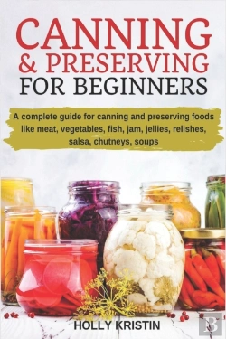 Bertrand.pt - Canning And Preserving For Beginners