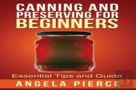 Canning And Preserving For Beginners