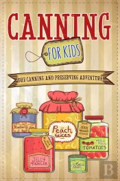 Canning For Kids