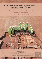 Cannington Bypass, Somerset: Excavations In 2014