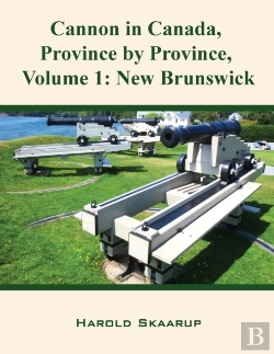 Bertrand.pt - Cannon In Canada, Province By Province, Volume 1