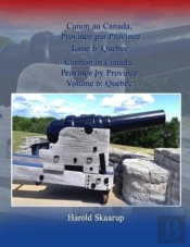 Cannon In Canada, Province By Province, Volume 6