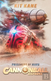 Cannonball Express - Prisoners Of Mars