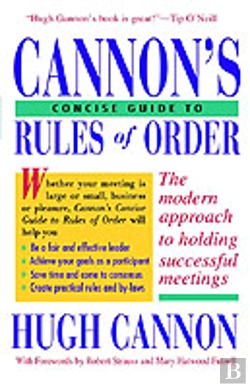 Bertrand.pt - Cannon'S Concise Guide To Rules Of Order