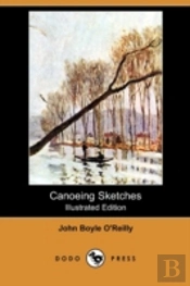 Canoeing Sketches (Illustrated Edition)