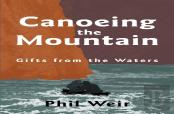 Canoeing The Mountain Gifts From The Waters