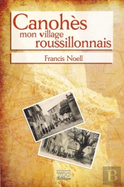 Canohès, Mon Village Roussillonnais