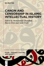 Canon And Censorship In Islamic Intellectual History