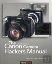 Canon Camera Hackers Manual