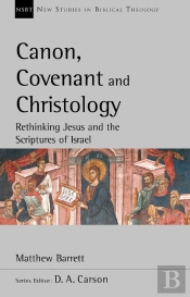 Canon, Covenant And Christology