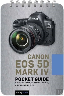 Bertrand.pt - Canon Eos 5d Mark Iv: Pocket Guide