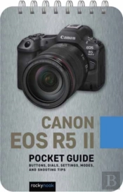 Canon Eos R5 Ii:Â Pocketâ Guide