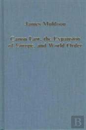 Canon Law, The Expansion Of Europe, And World Order