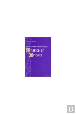 Bertrand.pt - Canon, Period, And The Poetry Of Charles Of Orleans