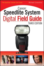 Canon Speedlite System Digital Field Guide