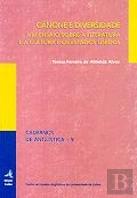 Cânone e Diversidade - Um Ensaio sobre a Literatura e a Cultura dos Estados Unidos