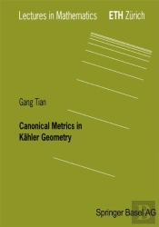 Canonical Metrics In Kahler Geometry