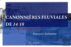 Bertrand.pt - Canonnieres Fluviales 14/18 ; Les Armes Méconnues