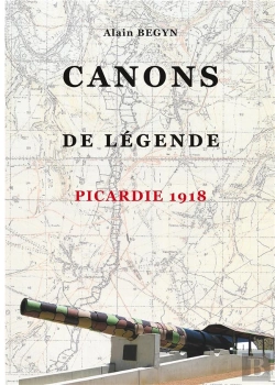 Bertrand.pt - Canons De Légende ; Picardie 1918