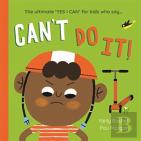 Can'T Do It