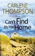 Can'T Find My Way Home: A Novel Of Romantic Suspense