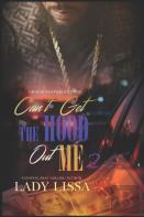 Can'T Get The Hood Out Me 2