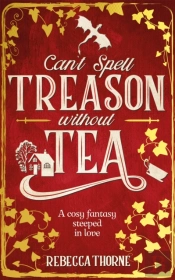 Can'T Spell Treason Without Tea