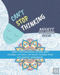 Bertrand.pt - Can'T Stop Thinking Anxiety Coloring Book