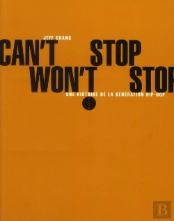 Bertrand.pt - Can'T Stop Won'T Stop ; Une Histoire De La Génération Hip-Hop