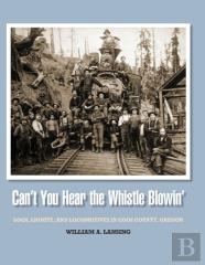 Can'T You Hear The Whistle Blowin'