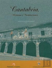 Cantabria. Historia E Instituciones