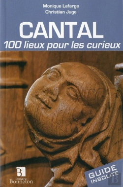 Bertrand.pt - Cantal 100 Lieux Pour Les Curieux